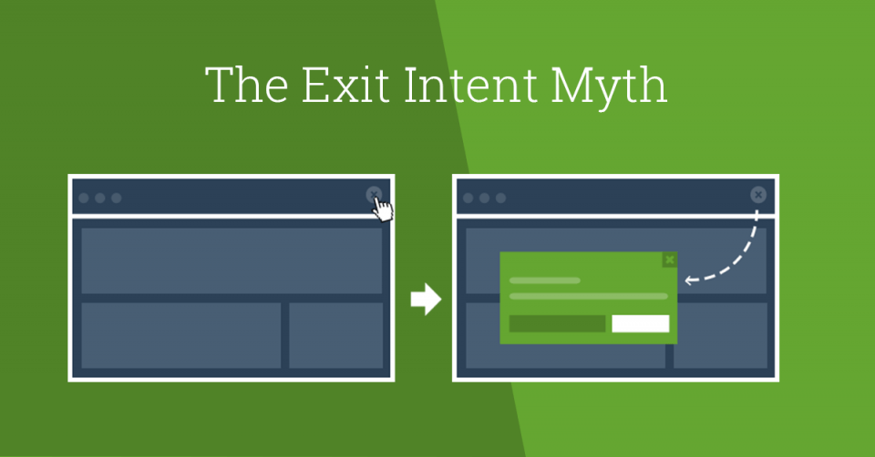 The Exit Intent Myth